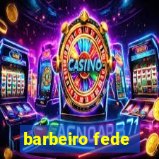 barbeiro fede